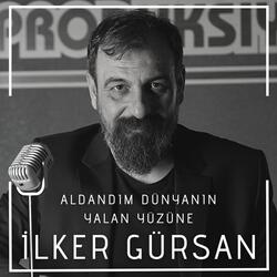 Aldandım Dünyanın Yalan Yüzüne