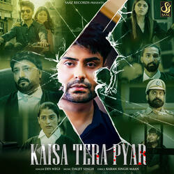 Kaisa Tera Pyar