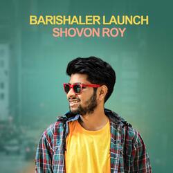 Barishaler Launch