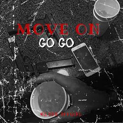 Move On go go