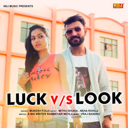 Luck Vs Look