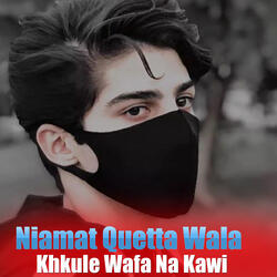 Khkule Wafa Na Kawi