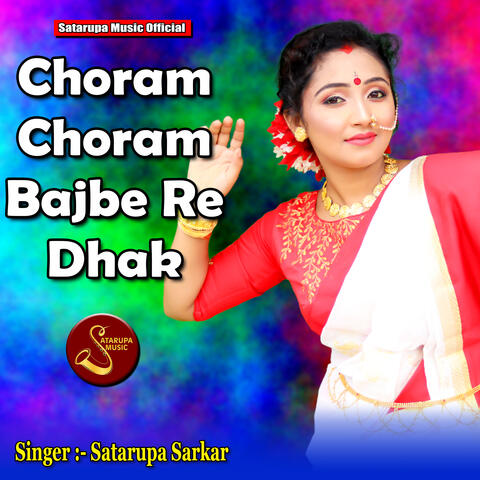 Choram Choram Bajbe Re Dhak