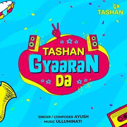 Tashan Gyaaran Da