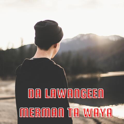 Da Lawangeen Merman Ta Waya