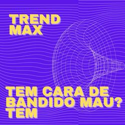 Tem Cara de Bandido Mau? Tem