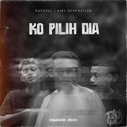 Ko Pilih Dia