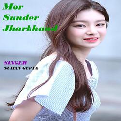 Mor Sunder Jharkhand