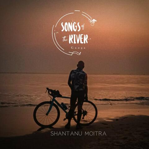 Songs Of The River - Ganga