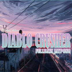 DIABLO CRUSHER FULLBASS JAYPONG