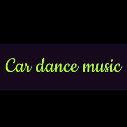 Car dance music