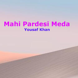 Mahi Pardesi Meda