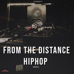 FROM THE DISTANCE HIPHOP