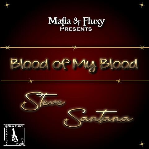 BLOOD OF MY BLOOD