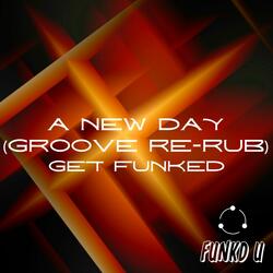 A New Day (Groove Re-Rub)