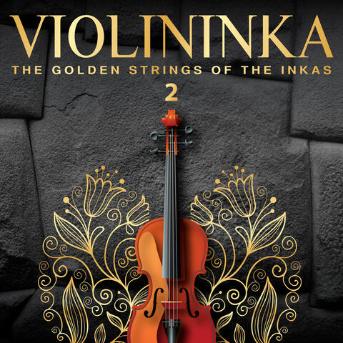 Violininka: The Golden Strings of the Inkas, Vol.2