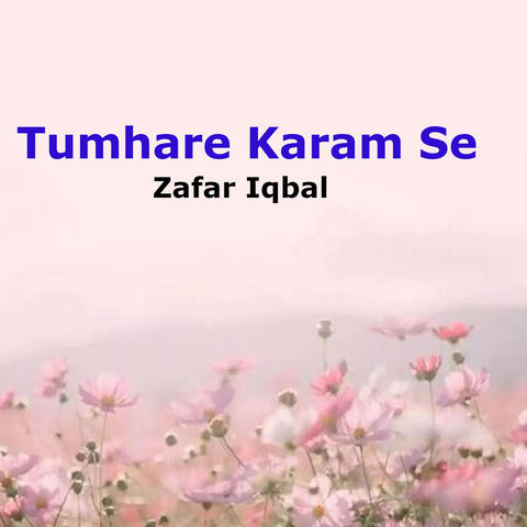 Tumhare Karam Se