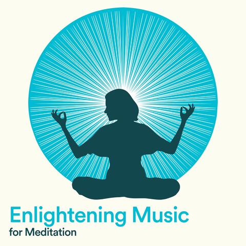 Enlightening Music for Meditation