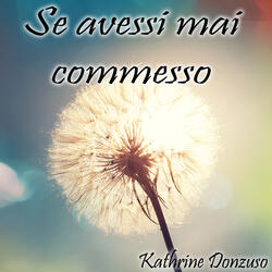 Se avessi mai commesso
