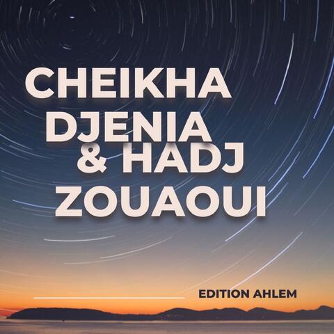 Cheikha Djenia Kebira & Hadj Zouaoui