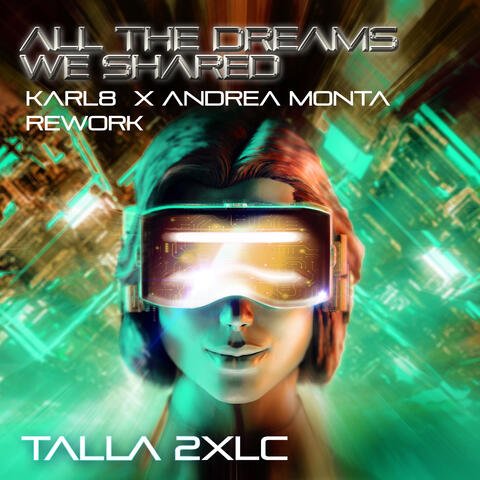 All The Dreams We Shared