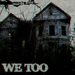 We Too