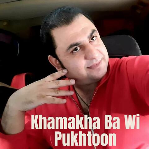 Khamakha Ba Wi Pukhtoon