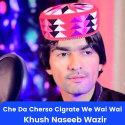 Che Da Cherso Cigrate We Wai Wai