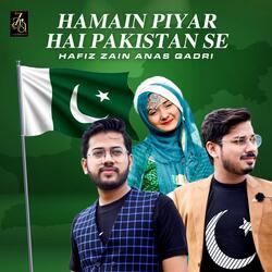 Hamain Piyar Hai Pakistan Se