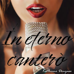 In eterno canterò