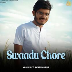 Swaadu Chore