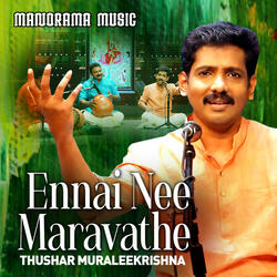 Ennai Nee Maravathe