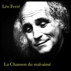 La Chanson du mal-aimé 1ère partie