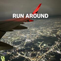 RUN AROUND