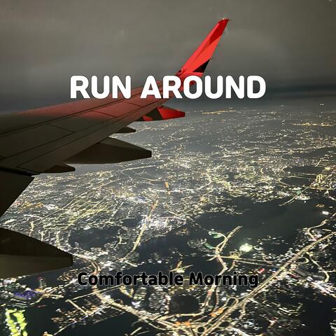 RUN AROUND