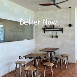 Better Now