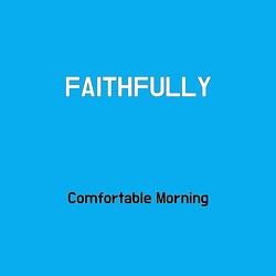 FAITHFULLY