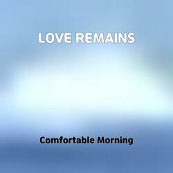 LOVE REMAINS