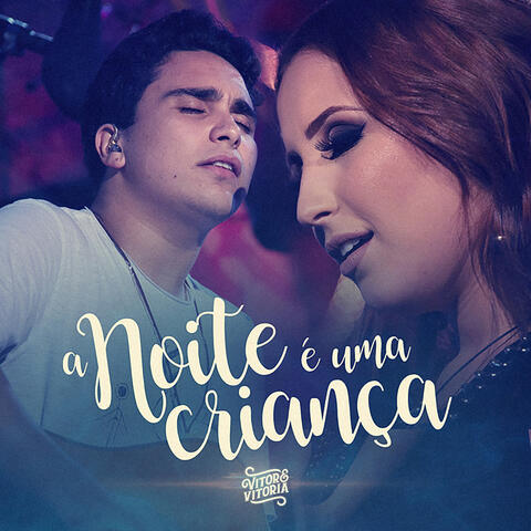 A Noite É uma Criança