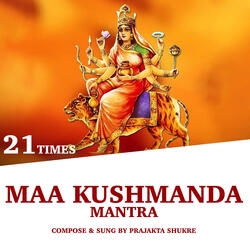 Maa Kushmanda Mantra