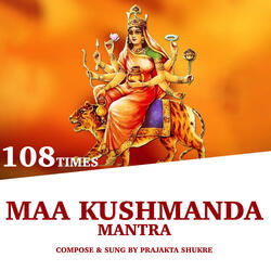 Maa Kushmanda Mantra