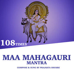 Maa Mahagauri Mantra