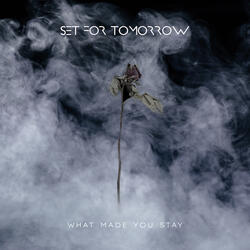 What Made You Stay