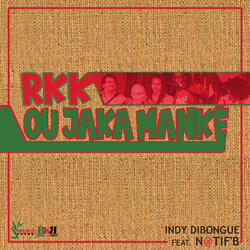 RKK, Ou Jaka Manké