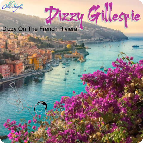 Dizzy On The French Riviera