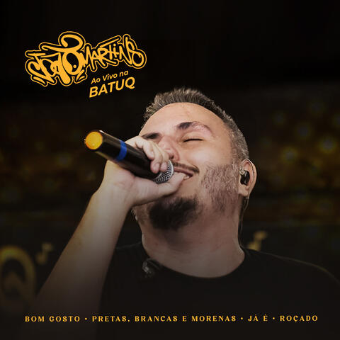 Bom Gosto/ Pretas Brancas E Morenas/ Já É/ Roçado
