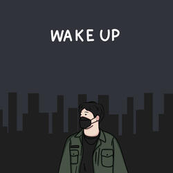 WAKE UP