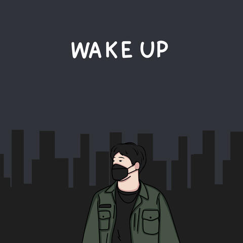WAKE UP