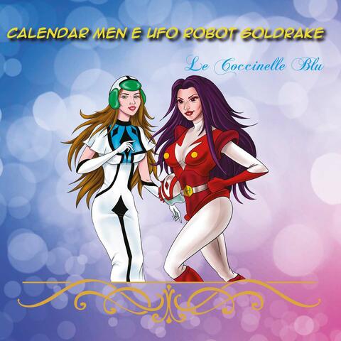Calendar Men e UFO Robot Goldrake