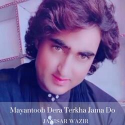Mayantoob Dera Terkha Jama Do